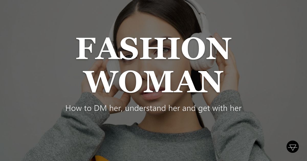 How to DM and Talk to a Woman Into Fashion