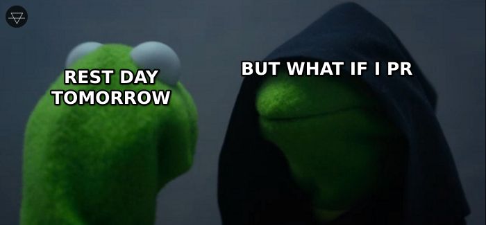Kermit telling himself rest day tomorrow while Evil Kermit tempts him with but what if I PR showing the universal overtraining dilemma