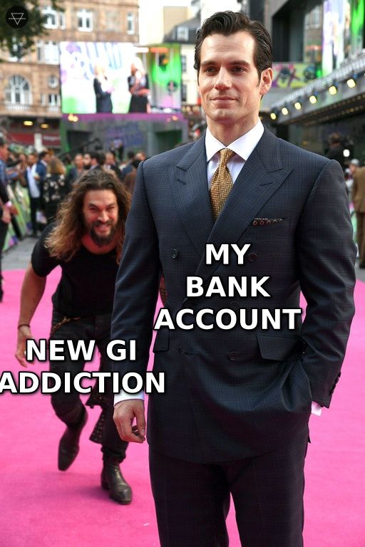 Jason Momoa Sneaking Up meme where the new gi addiction is about to ambush your bank account