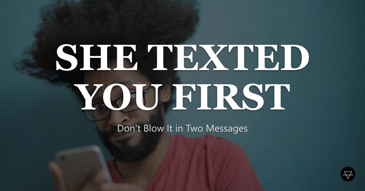 She DM'd You First. Now What? (2026)