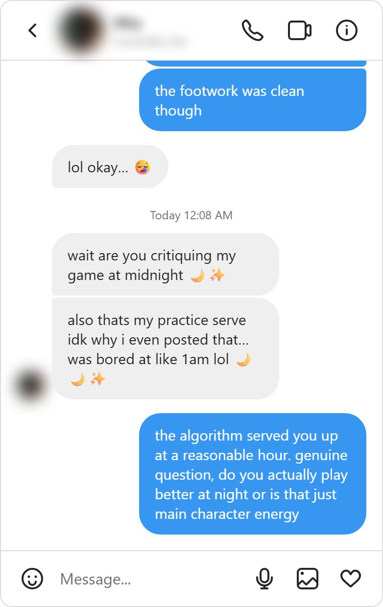 Instagram DM conversation on iOS dark mode where a guy makes a witty comment about a tennis players serve video and she gradually opens up from dismissive to curious